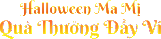 halloween ma mị quà thưởng đầy vị